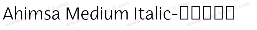 Ahimsa Medium Italic字体转换